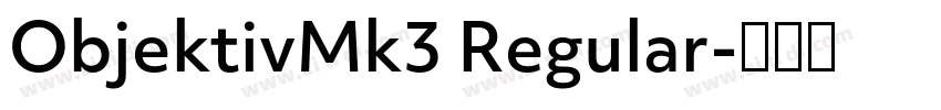 ObjektivMk3 Regular字体转换